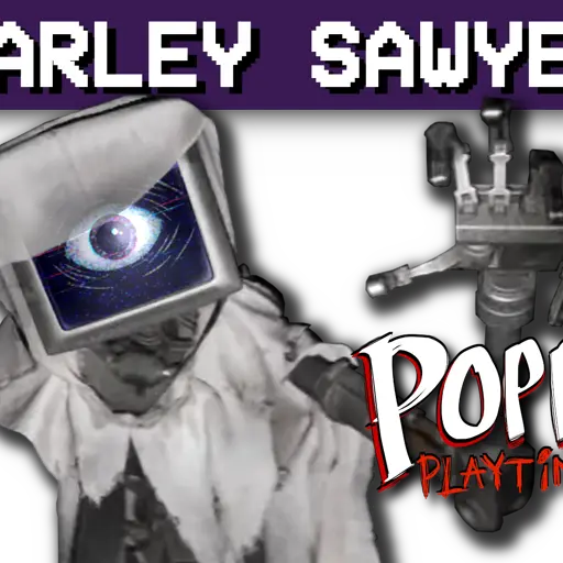 Harley Sawyer - Poppy Playtime