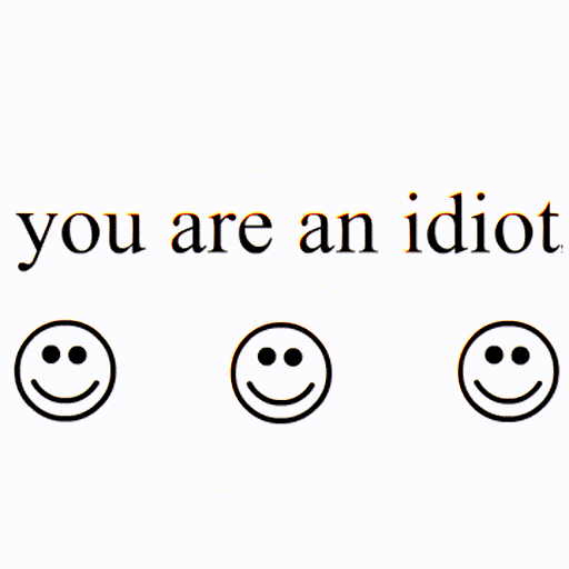 You Are An Idiot