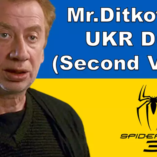 Mr. Ditkovich [Ukrainian Dub]