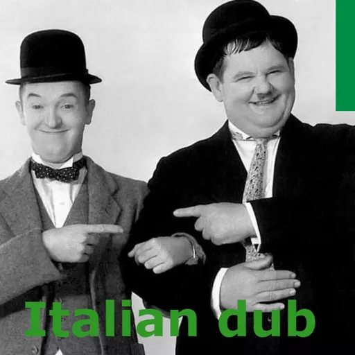 Laurel & Hardy (Stanlio e Ollio) (Italian Dub)