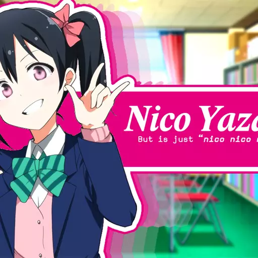 Nico Yazawa (But only Nico Nico Nii Sample)