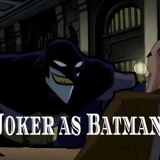 The Joker As Batman (The Batman 2004)
