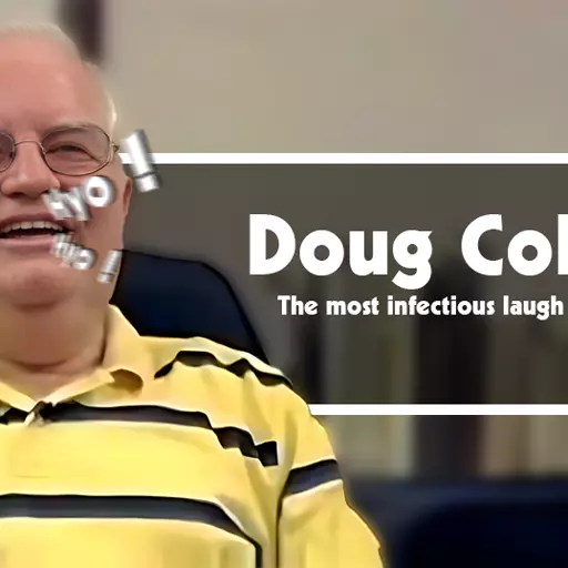 Doug Collins [Hyo Laugh] [The master of laughter]